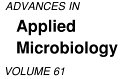 Advances in applied microbiology. 61 /