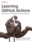 Learning GitHub actions : automation and integration of CI/CD with GitHub /