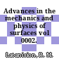 Advances in the mechanics and physics of surfaces vol 0002.