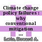 Climate change policy failures : why conventional mitigation approaches cannot succeed [E-Book] /