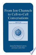 From Ion Channels to Cell-to-Cell Conversations [E-Book] /