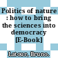 Politics of nature : how to bring the sciences into democracy [E-Book] /