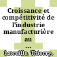 Croissance et compétitivité de l'industrie manufacturière au Sénégal [E-Book] /