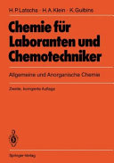 Chemie für Laboranten und Chemotechniker : allgemeine und anorganische Chemie.