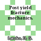 Post yield fracture mechanics.