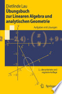 Übungsbuch zur Linearen Algebra und analytischen Geometrie [E-Book] : Aufgaben mit Lösungen /