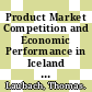 Product Market Competition and Economic Performance in Iceland [E-Book] /