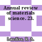 Annual review of materials science. 23.
