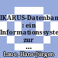 IKARUS-Datenbank : ein Informationssystem zur technischen, wirtschaftlichen und umweltrelevanten Bewertung von Energietechniken : [IKARUS, Instrumente für Klimagas-Reduktionsstrategien, Abschlussbericht Teilprojekt 2 "Datenbank"] /