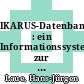 IKARUS-Datenbank : ein Informationssystem zur technischen, wirtschaftlichen und umweltrelevanten Bewertung von Energietechniken : [IKARUS, Instrumente für Klimagas-Reduktionsstrategien, Abschlussbericht Teilprojekt 2 "Datenbank"] [E-Book] /