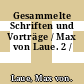 Gesammelte Schriften und Vorträge / Max von Laue. 2 /