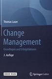 Change management : Grundlagen und Erfolgsfaktoren /