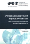 Personalmanagement ergebnisorientiert : wirtschaftspsychologisches Wissen praxisgerecht /
