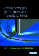 Closure Strategies for Turbulent and Transitional Flows [E-Book] /