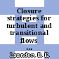 Closure strategies for turbulent and transitional flows / [E-Book]