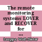 The remote monitoring systems LOVER and RECOVER for international safeguards technical, economic and legal aspects [E-Book] /