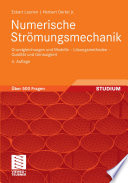 Numerische Strömungsmechanik [E-Book] : Grundgleichungen und Modelle – Lösungsmethoden – Qualität und Genauigkeit /