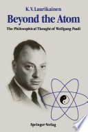 Beyond the Atom [E-Book] : The Philosophical Thought of Wolfgang Pauli /