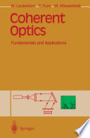 Coherent Optics [E-Book] : Fundamentals and Applications /