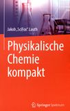 Physikalische Chemie kompakt /