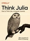 Think Julia : how to think like a computer scientist /