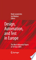 Design, Automation, and Test in Europe [E-Book] : The Most Influential Papers of 10 Years Date /
