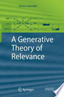 A Generative Theory of Relevance [E-Book] /