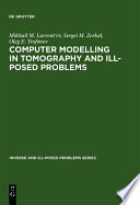 Computer modelling in tomography and ill-posed problems [E-Book] /