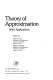 Theory of approximation with applications: conference : Calgary, 11.08.75-13.08.75.