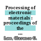 Processing of electronic materials : proceedings of the First International Conference held at Santa Barbara, California, USA, February 23-28, 1987 /