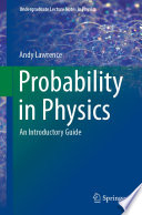 Probability in Physics [E-Book] : An Introductory Guide /