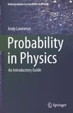 Probability in physics : an introductory guide /