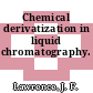 Chemical derivatization in liquid chromatography.