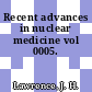 Recent advances in nuclear medicine vol 0005.