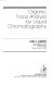 Organic trace analysis by liquid chromatography /