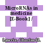 MicroRNAs in medicine [E-Book] /