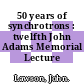 50 years of synchrotrons : twelfth John Adams Memorial Lecture /