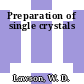 Preparation of single crystals