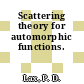 Scattering theory for automorphic functions.