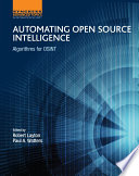 Automating open source intelligence : algorithms for OSINT [E-Book] /