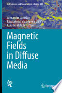 Magnetic Fields in Diffuse Media [E-Book] /