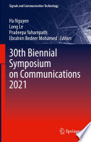30th Biennial Symposium on Communications 2021 [E-Book] /
