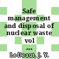 Safe management and disposal of nuclear waste vol 3 : Poster sessions : Safewaste 1993: international conference: proceedings vol 3 : Safewaste 1993: conference internationale: actes vol 3. A : Avignon, 13.06.93-18.06.93.