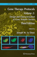 Gene therapy protocols. 2. Design and characterization of gene transfer vectors [E-Book] /