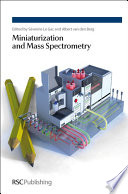 Miniaturization and mass spectrometry / [E-Book]