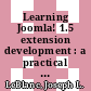 Learning Joomla! 1.5 extension development : a practical tutorial on creating Joomla! 1.5 extensions with PHP, written and tested against the final release of Joomla! 1.5 [E-Book] /