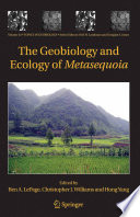 The Geobiology and Ecology ofMetasequoia [E-Book] /