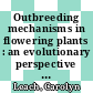 Outbreeding mechanisms in flowering plants : an evolutionary perspective from darwin onwards [E-Book] /
