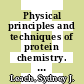 Physical principles and techniques of protein chemistry. A /