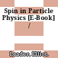Spin in Particle Physics [E-Book] /